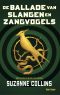 [The Hunger Games 00] • De ballade van slangen en zangvogels